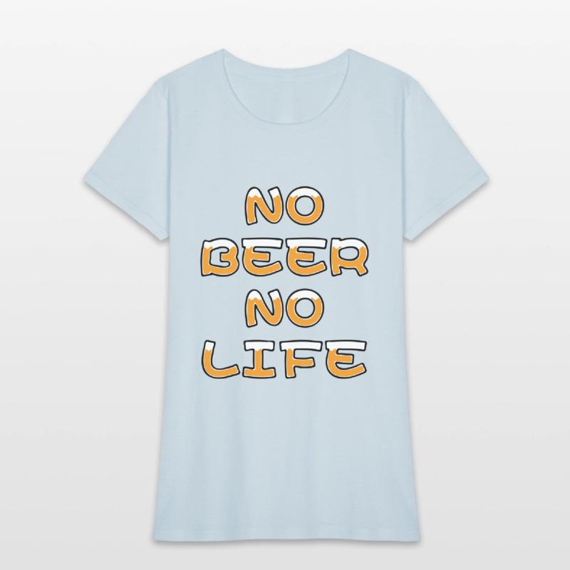 NO BEER NO LIFE
