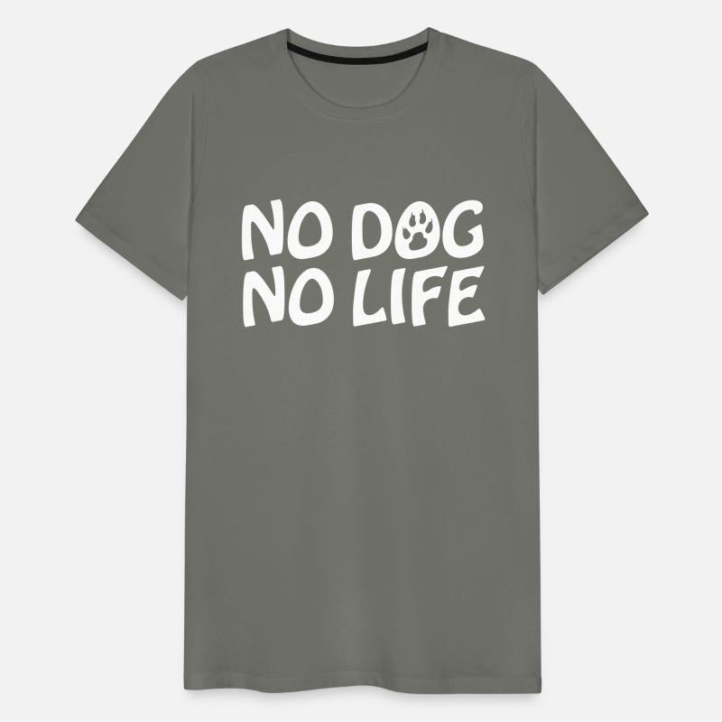 NO DOG NO LIFE