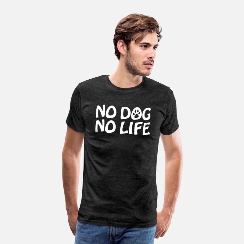NO DOG NO LIFE