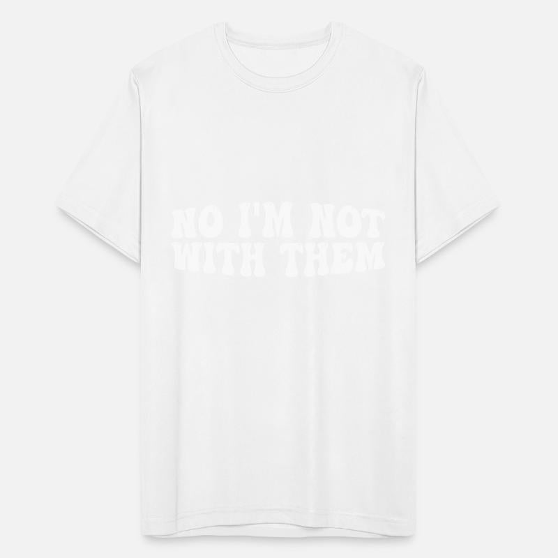 No I'm Not With Them 38