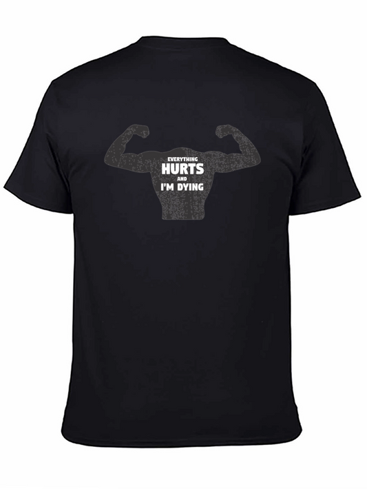 Everything Hurts Im Dying Graphic Tee
