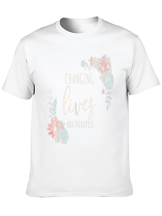 Changing Lives ABA Therapist Floral T-Shirt