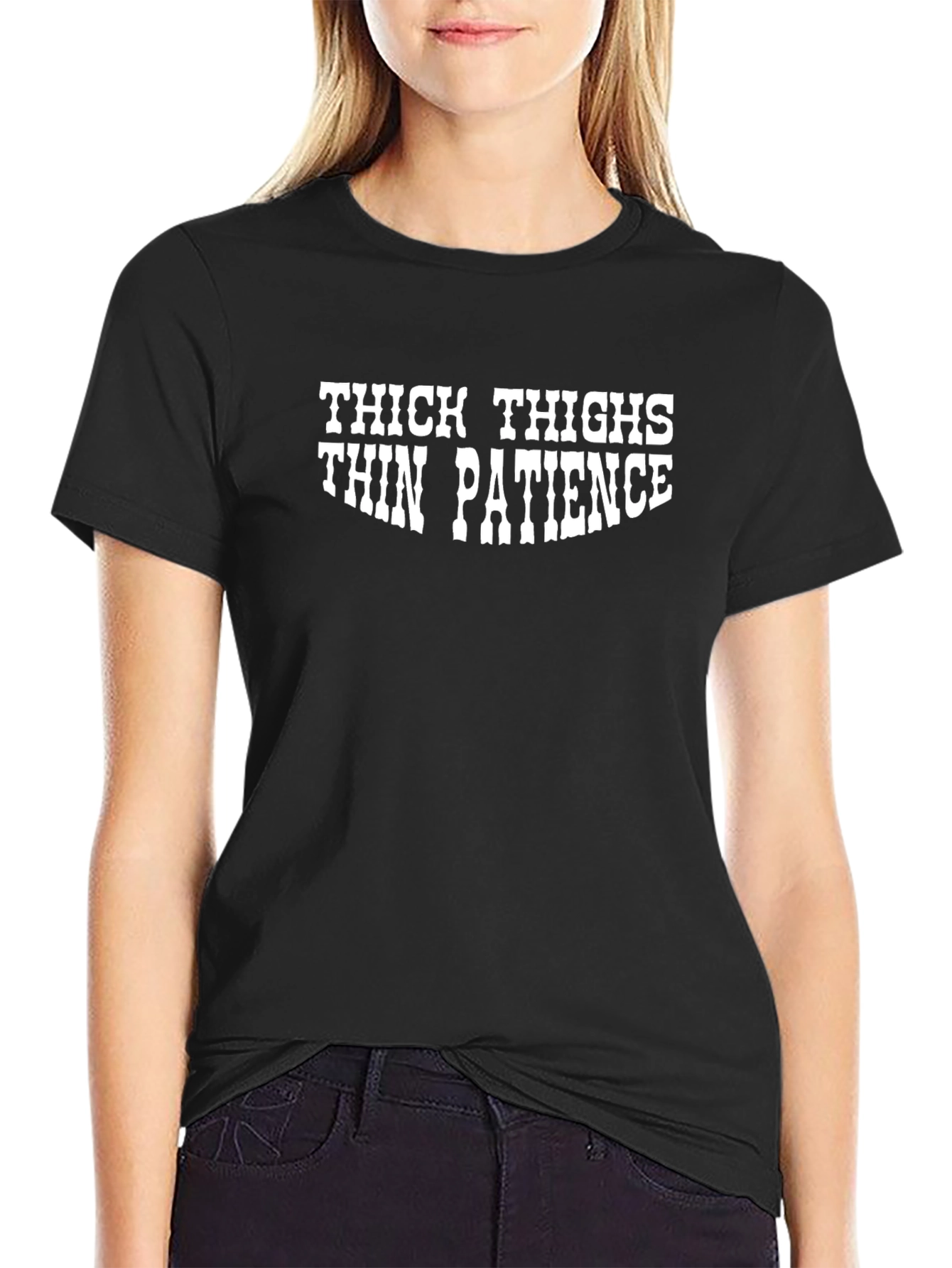 Thick Thighs Thin Patience Black Graphic T-Shirt