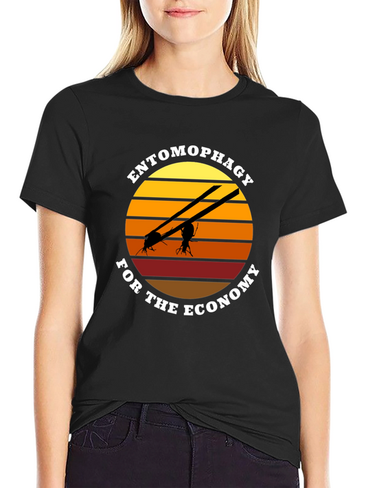 Entomophagy T-Shirt - Eat Bugs for the Economy!