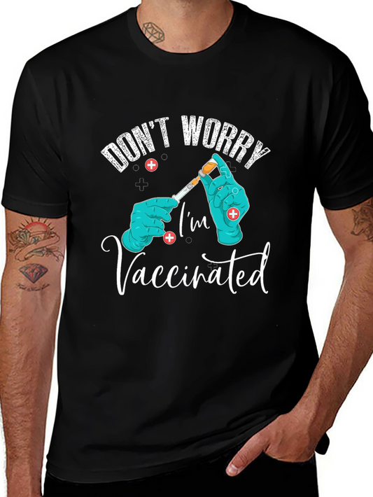 Dont Worry Im Vaccinated T-Shirt