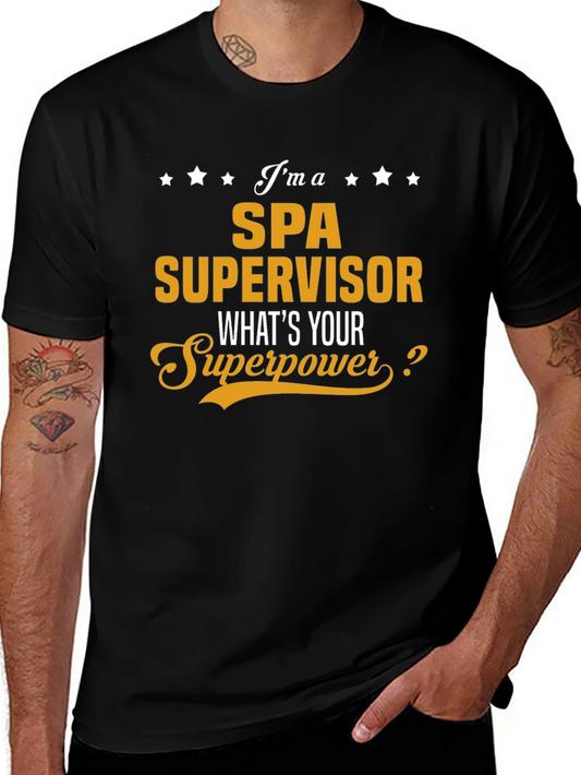 Spa Supervisor T-Shirt - Whats Your Superpower?