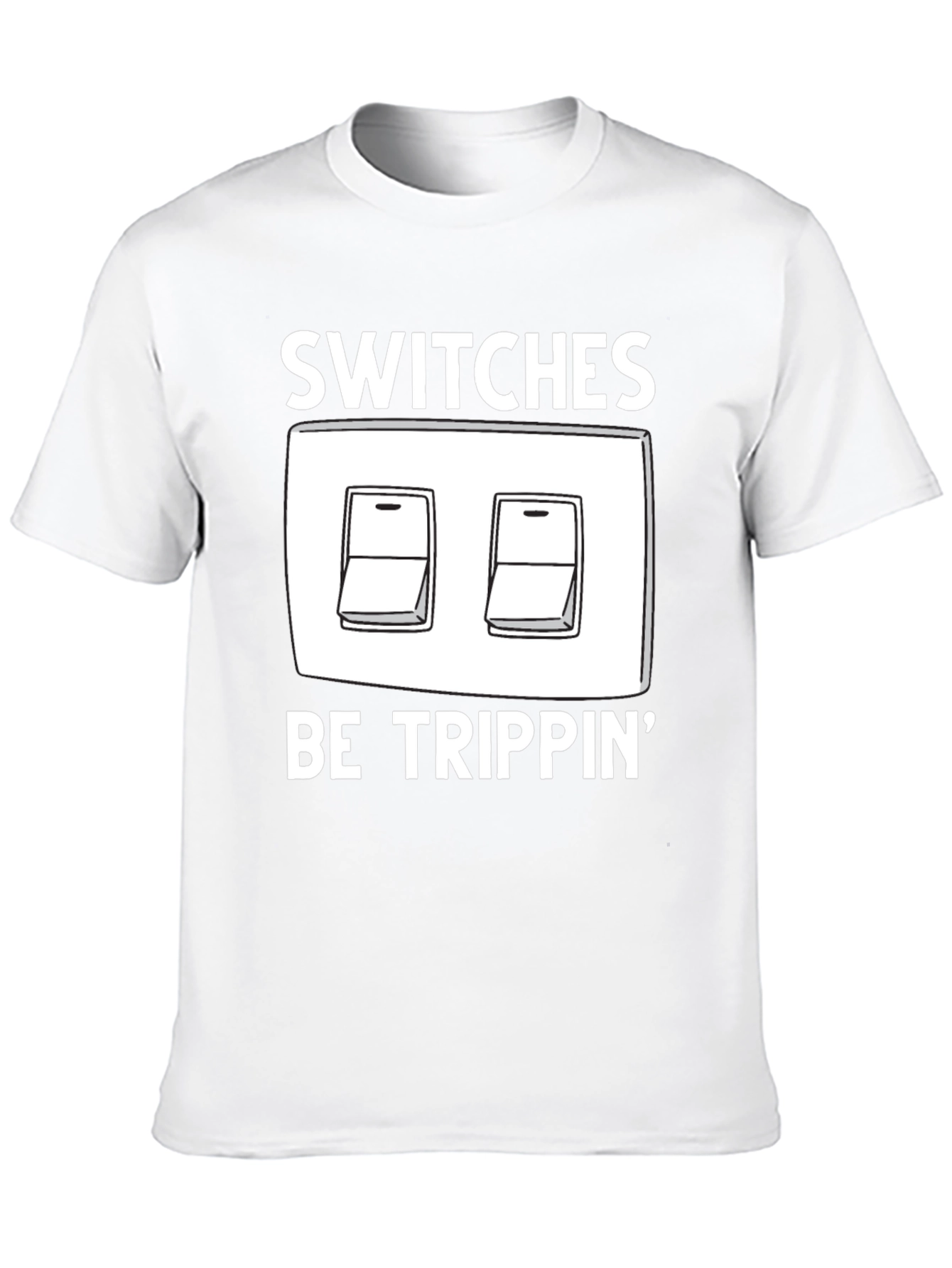 Switches Be Trippin Graphic T-Shirt