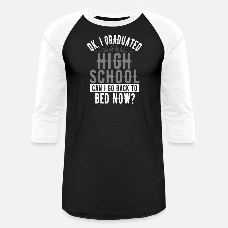 Ok I Graduated High School New School Graduate