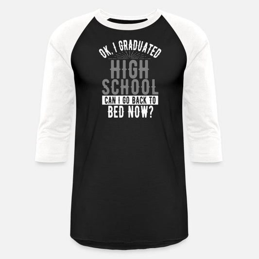 Ok I Graduated High School New School Graduate