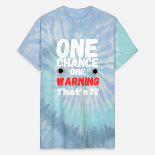 One chance, one warning, that's it