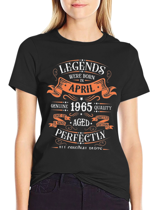 Legends Born In April 1965 T-Shirt
