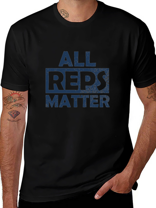 All Reps Matter Graphic Tee | Gym Workout Shirt