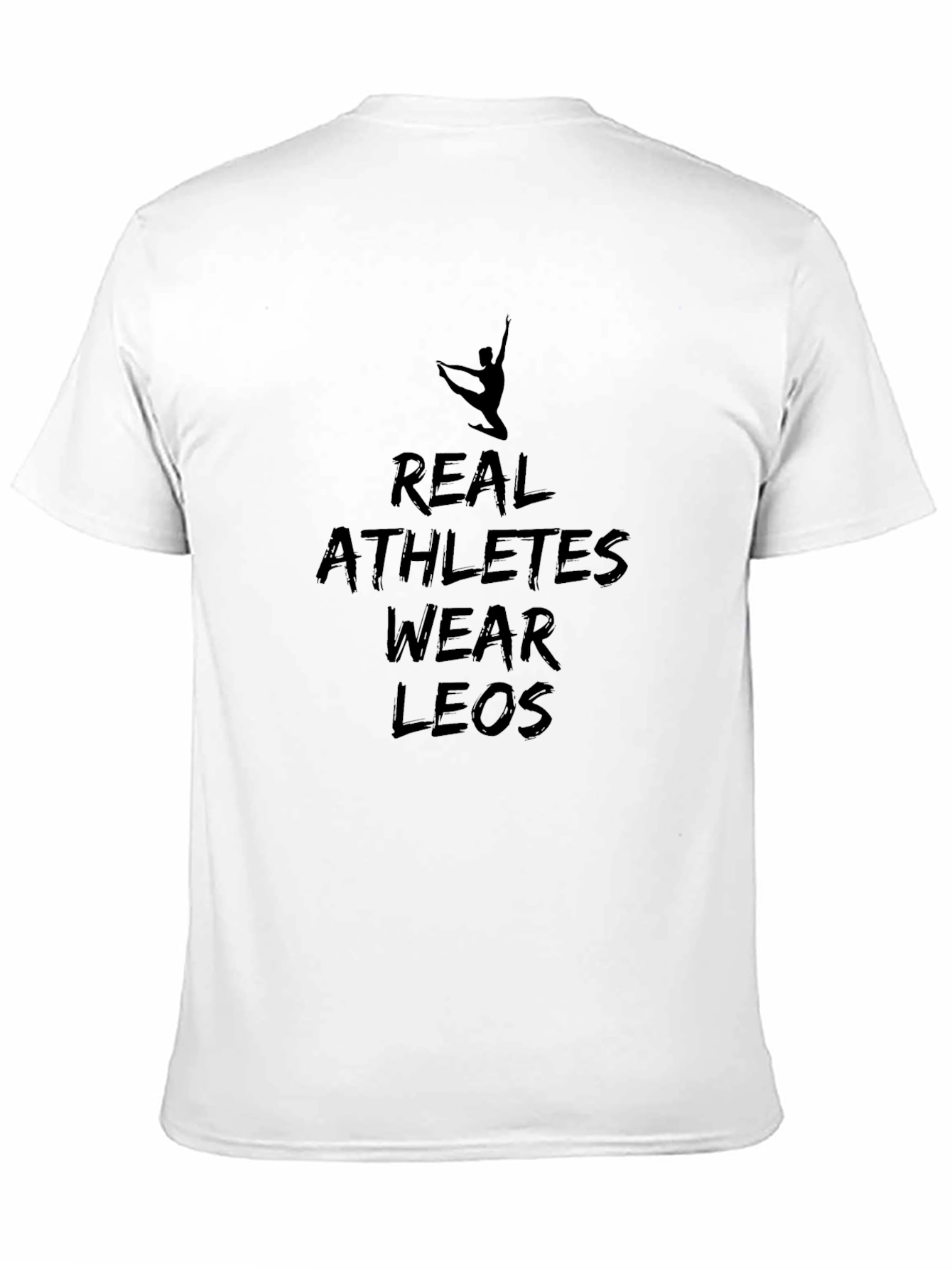 Real Athletes Wear Leos T-Shirt