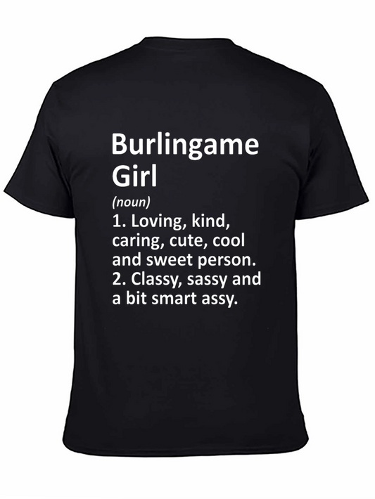 Burlingame Girl Definition T-Shirt - Classy & Sassy