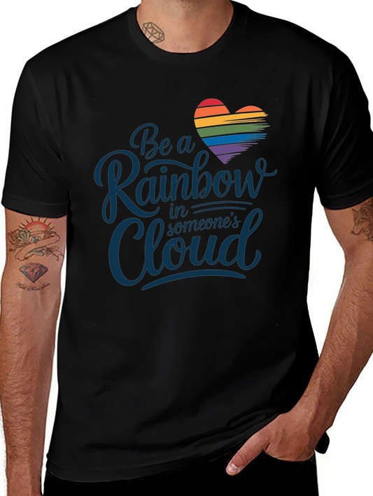 Be a Rainbow T-Shirt - Pride LGBTQ Tee