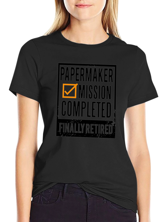 Papermaker Retirement T-Shirt - Mission Completed