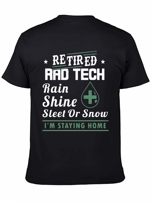 Retired Rad Tech Stay-Home T-Shirt