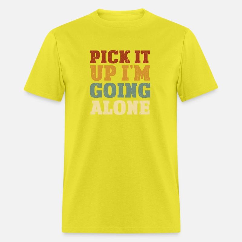 Pick it Up I m Going Alone 1