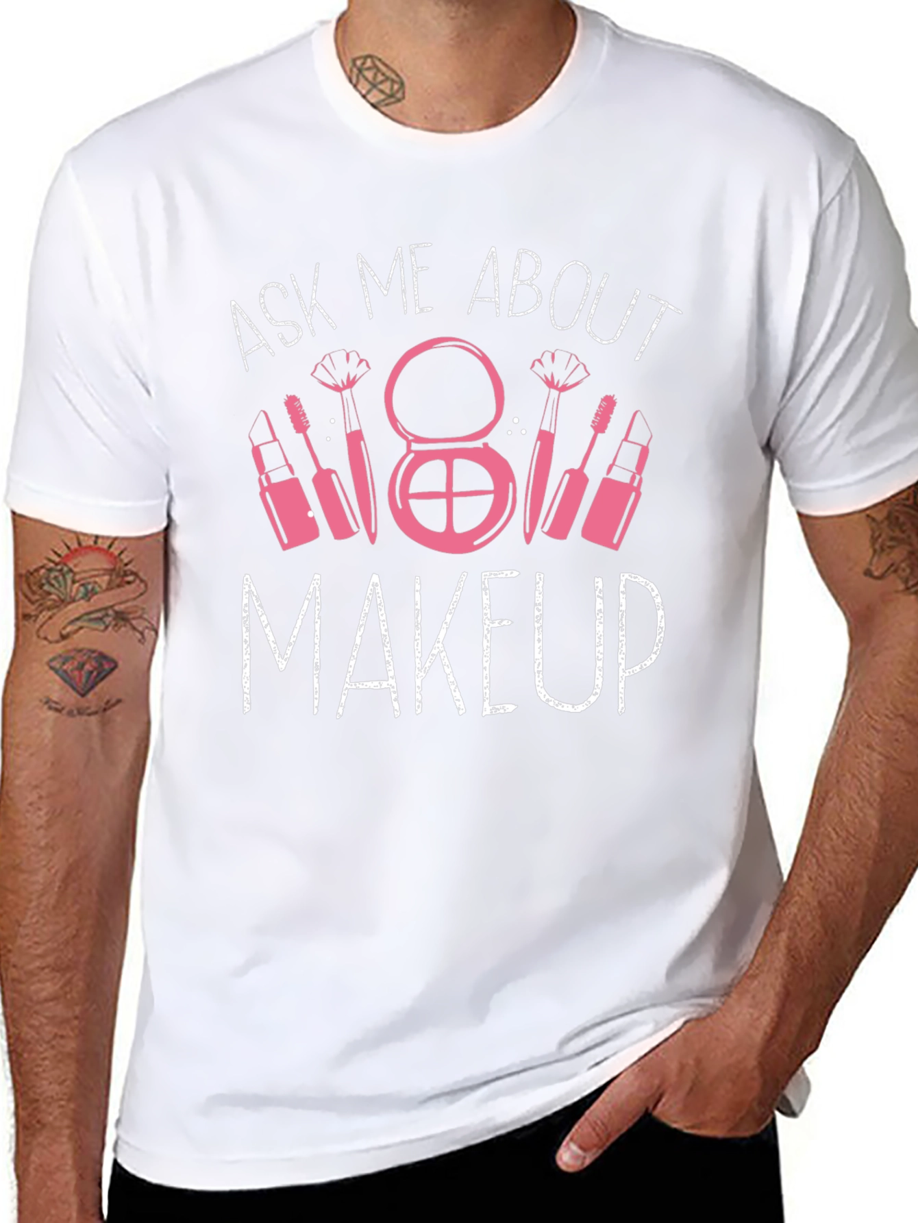 Ask Me About Makeup T-Shirt - Beauty Lover Tee