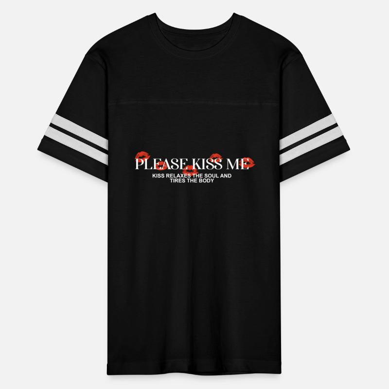 PLEASE KISS ME KISS RELAXES THE SOUL AND TIRES