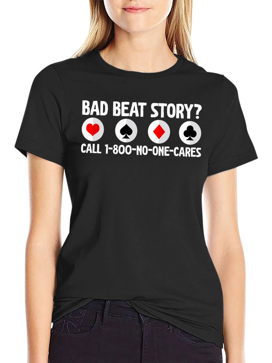 Bad Beat Story Poker T-Shirt Funny Design