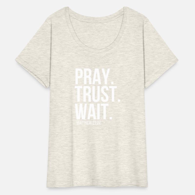 Pray Trust Wait Christian Religious Verse Matthew