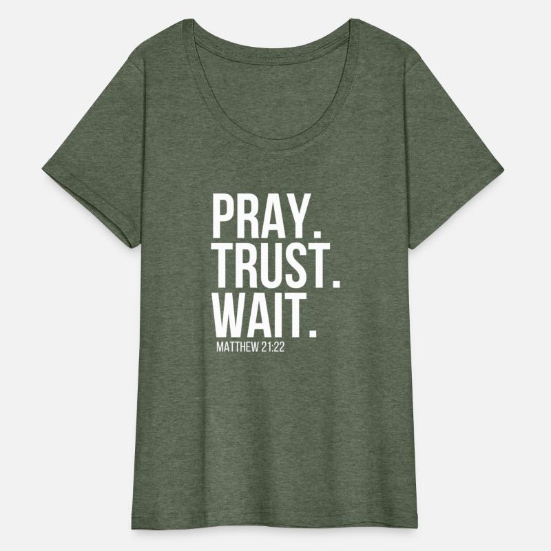 Pray Trust Wait Christian Religious Verse Matthew