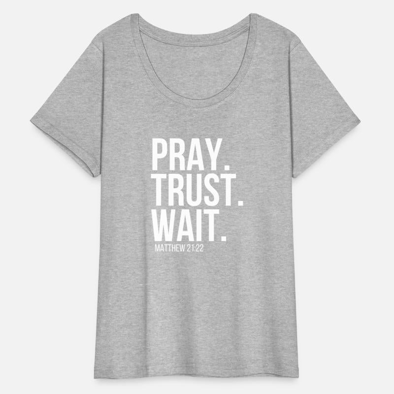 Pray Trust Wait Christian Religious Verse Matthew