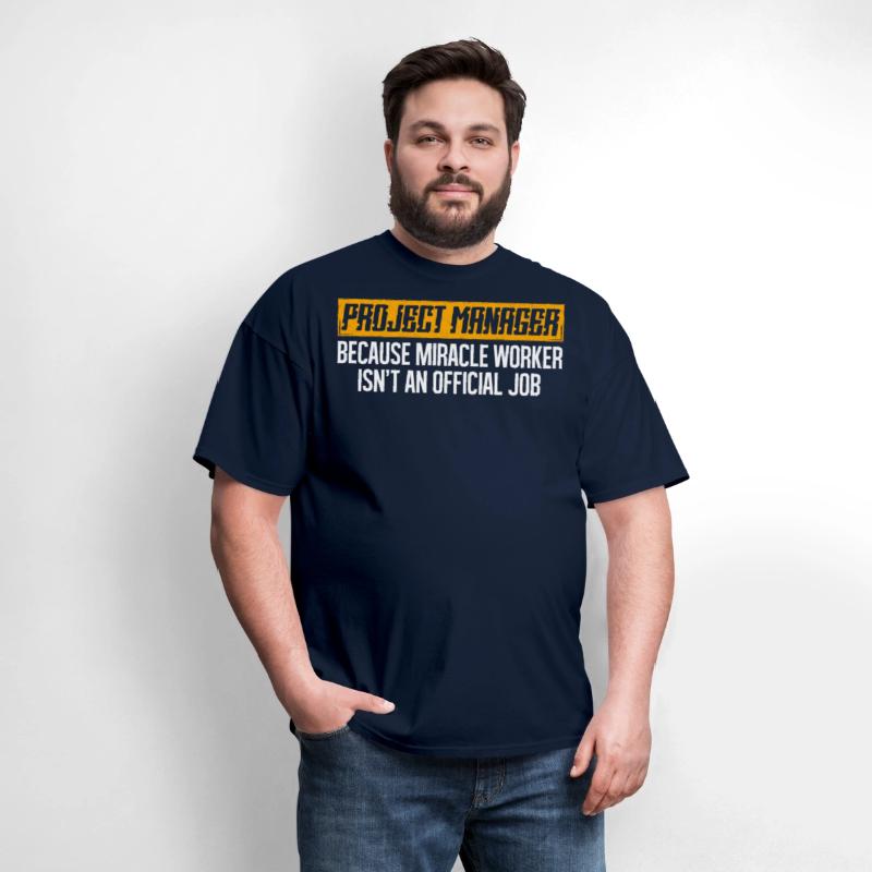 Project Manager Because Miracle Worker Isn't An