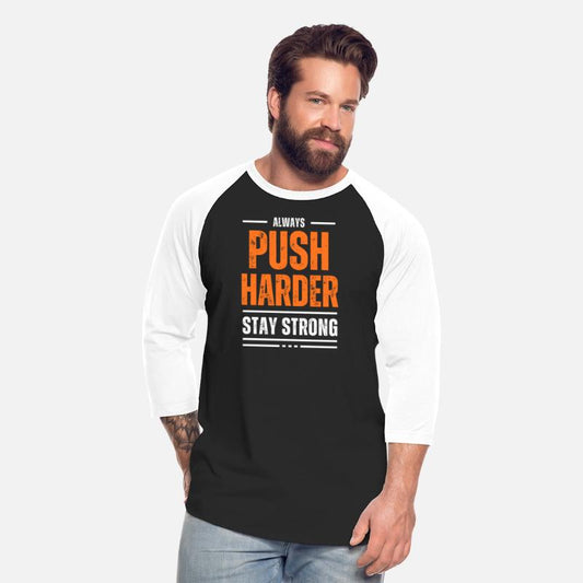 PUSH HARDER MOTIVATION T SHIRT COOL