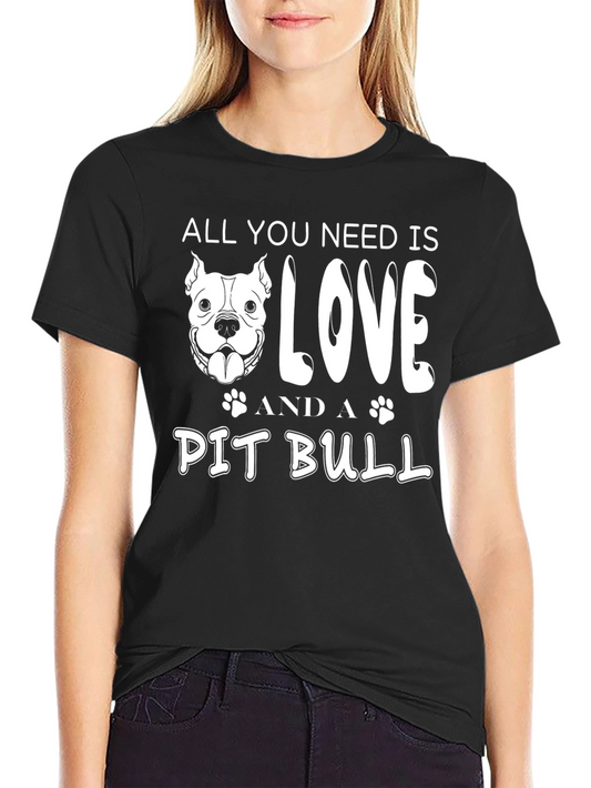 All You Need is Love and a Pit Bull T-Shirt