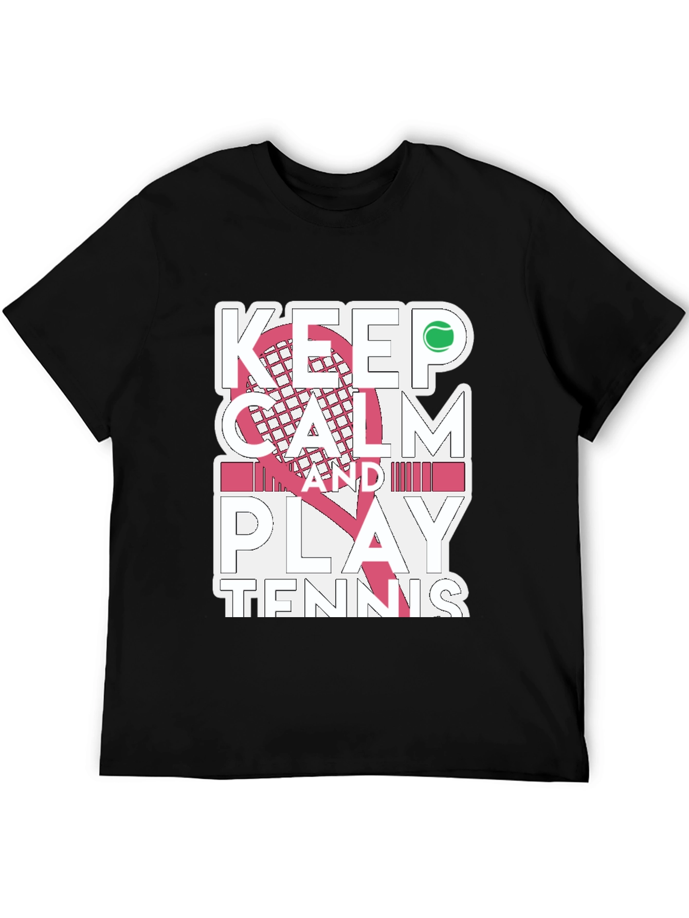 Keep Calm and Play Tennis T-Shirt