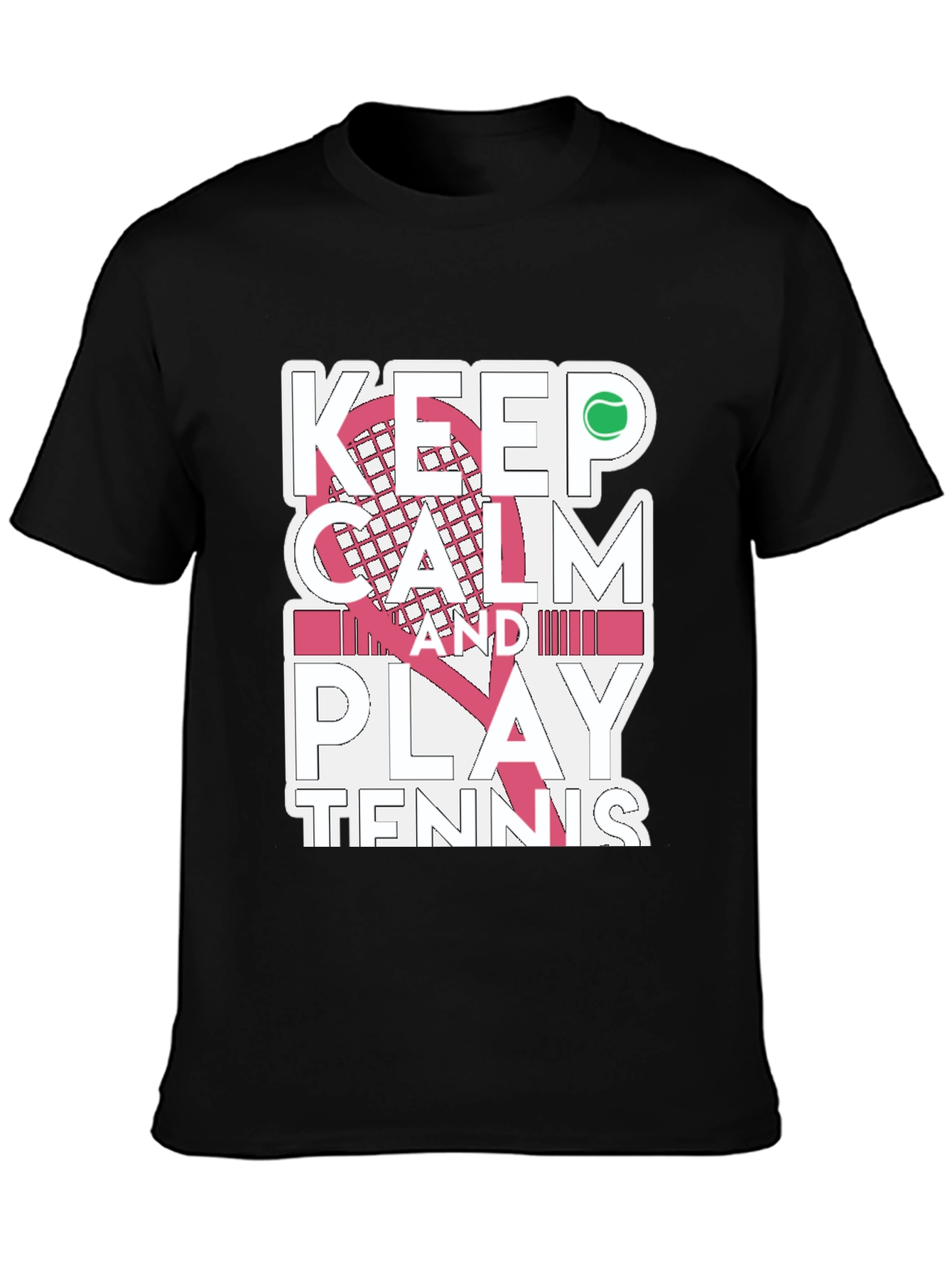 Keep Calm and Play Tennis T-Shirt