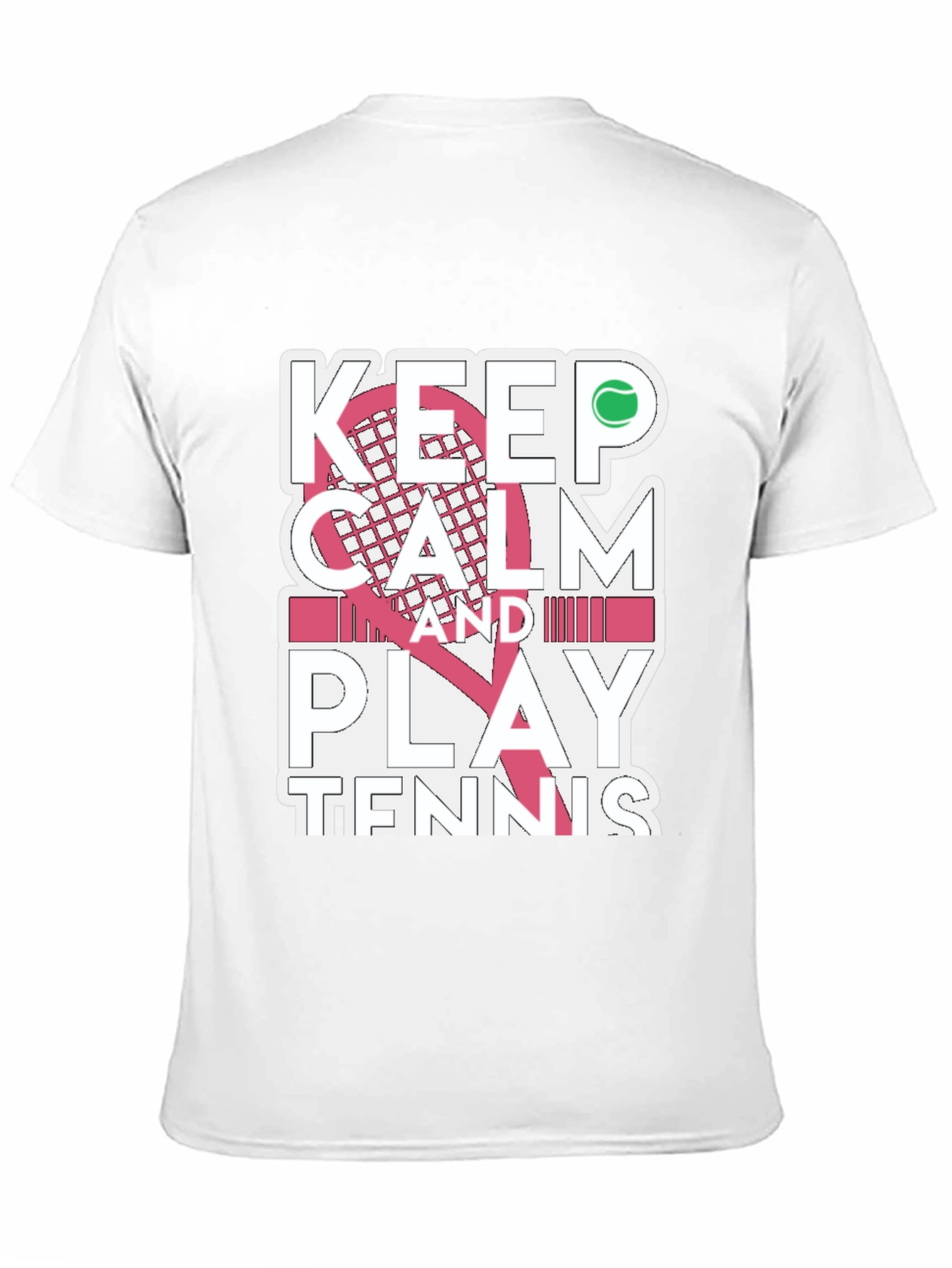 Keep Calm and Play Tennis T-Shirt