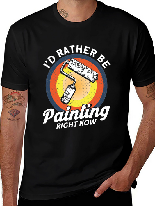 Id Rather Be Painting T-Shirt