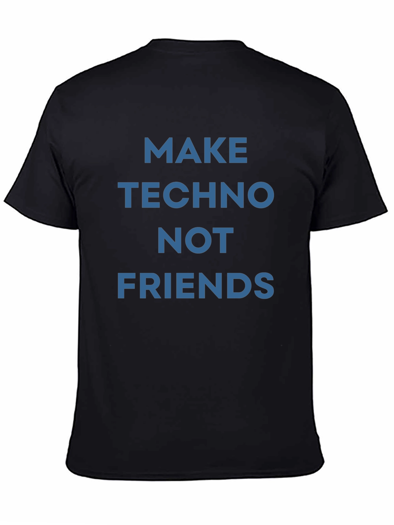 Make Techno Not Friends Graphic T-Shirt