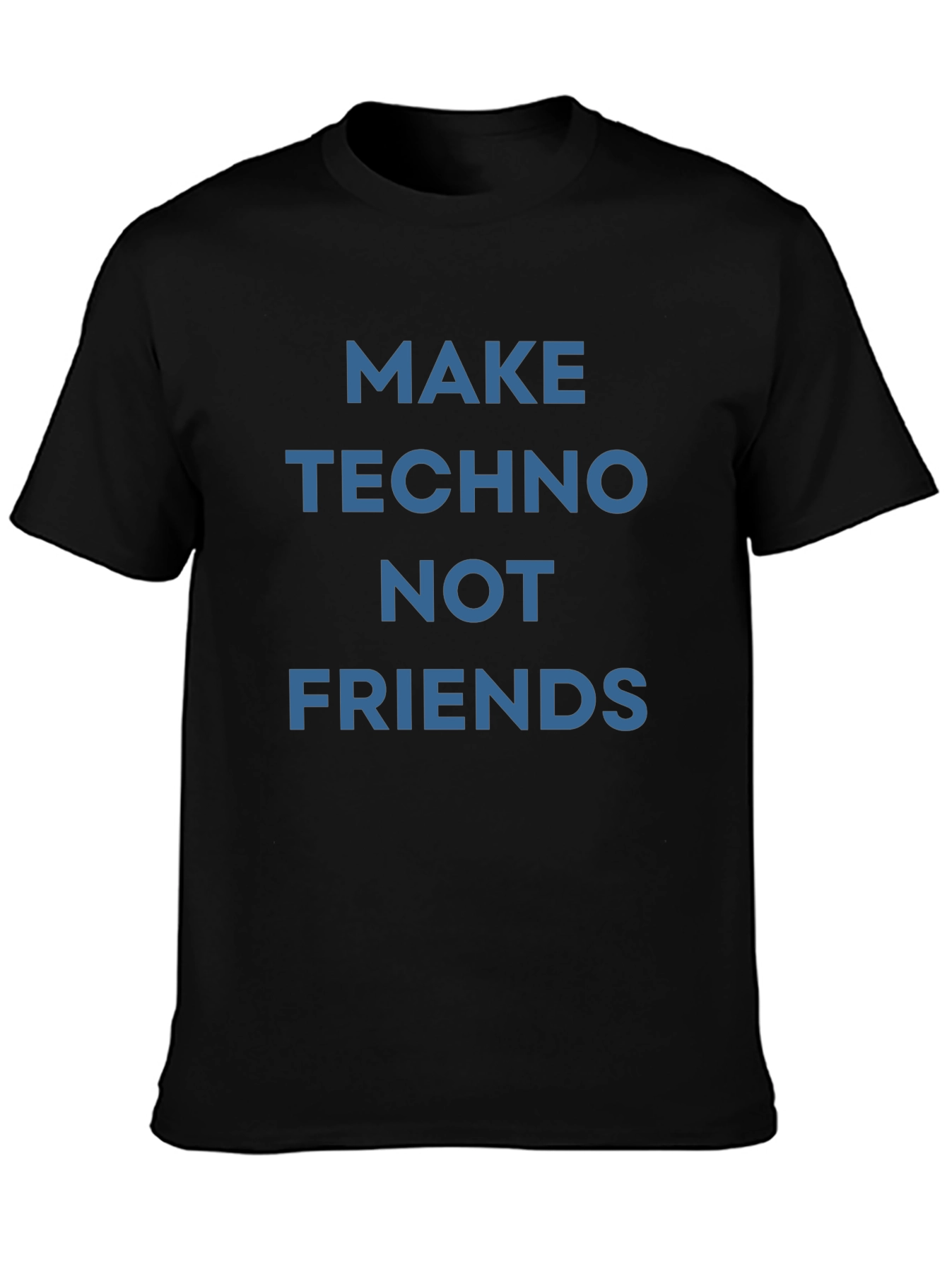 Make Techno Not Friends Graphic T-Shirt