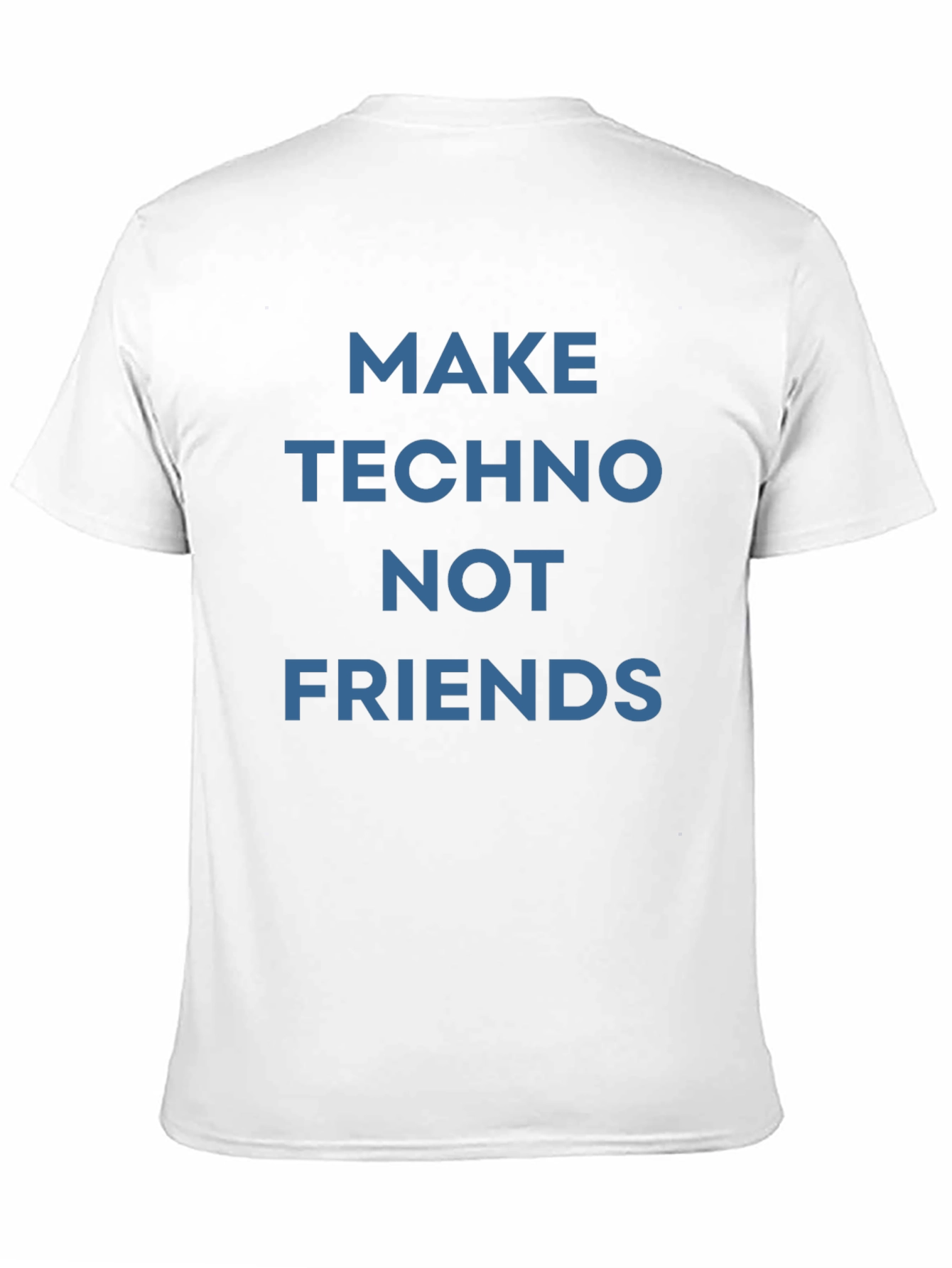 Make Techno Not Friends Graphic T-Shirt