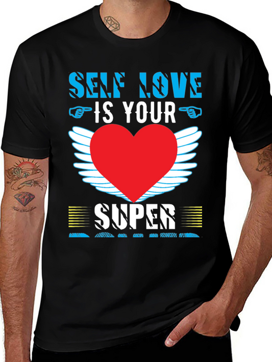 Self Love is Your Super T-Shirt