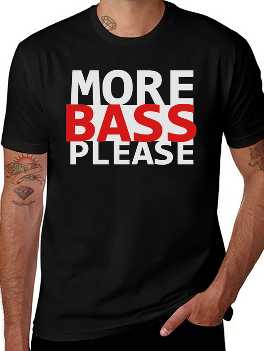 More Bass Please Graphic Tee - Music Lover T-Shirt