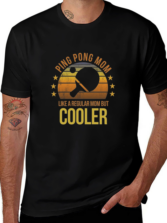 Ping Pong Mom T-Shirt - Cool Mom Edition