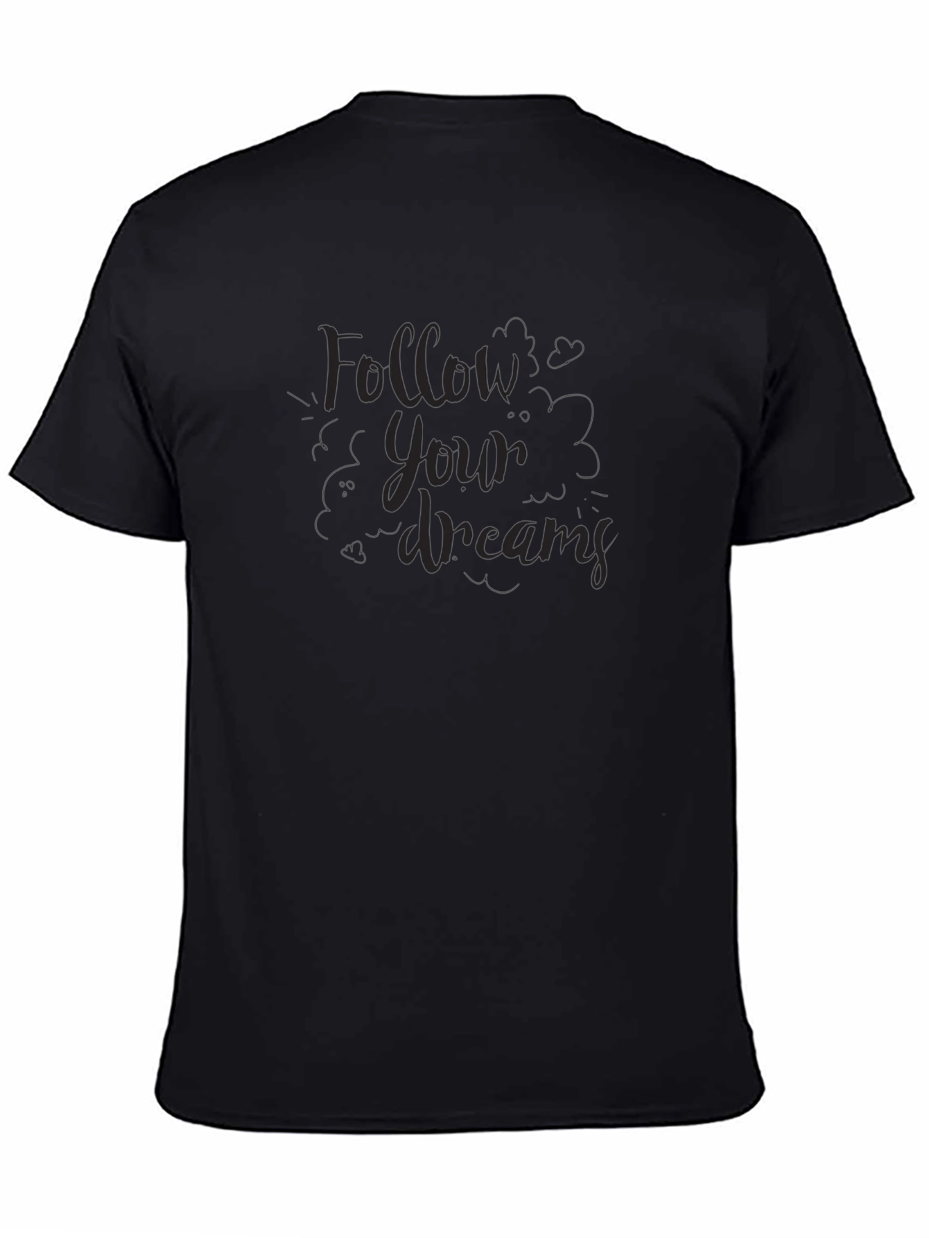 Follow Your Dreams Black Graphic T-Shirt