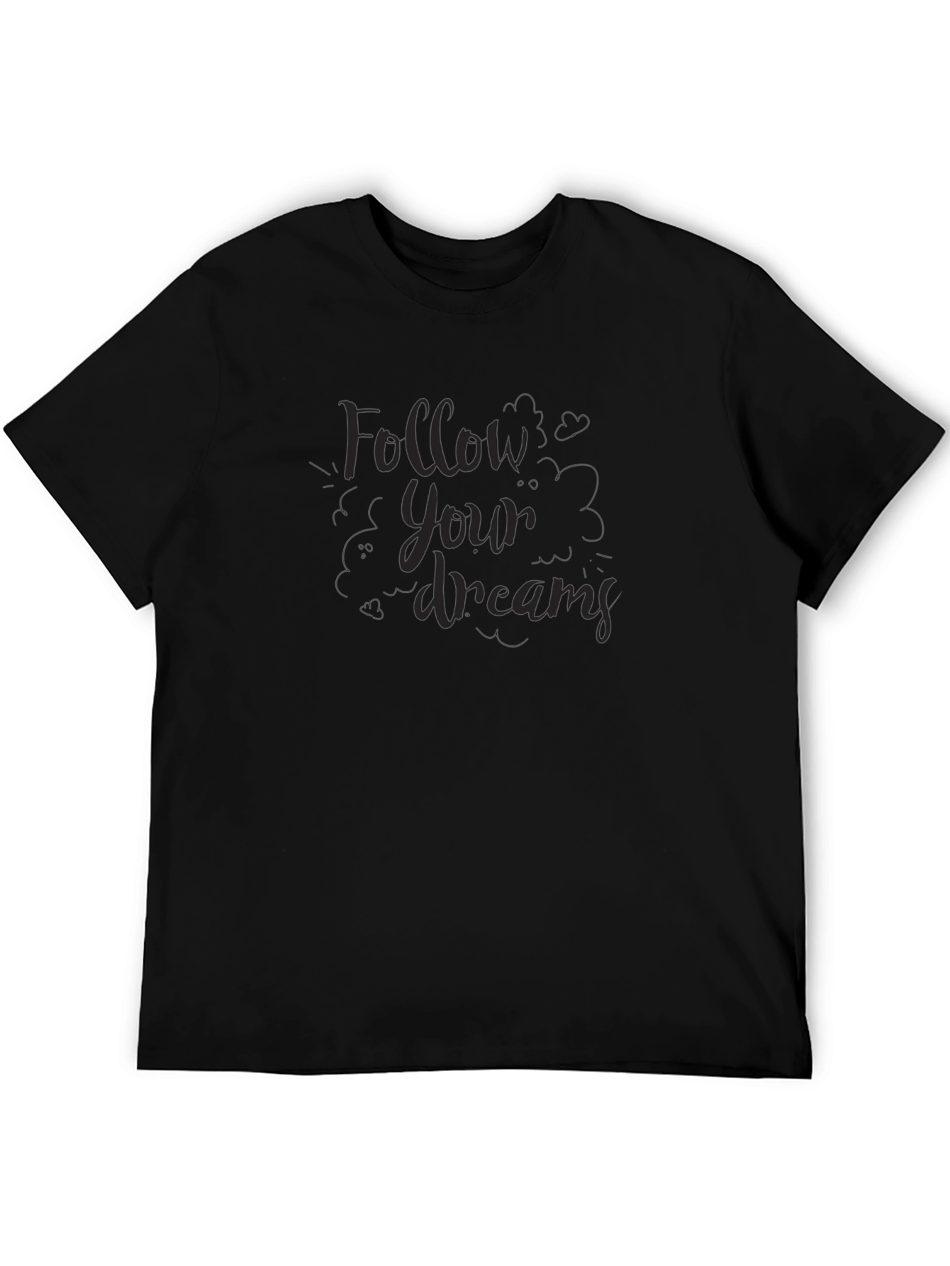 Follow Your Dreams Black Graphic T-Shirt
