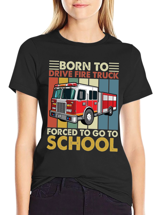 Born to Drive Fire Truck T-Shirt