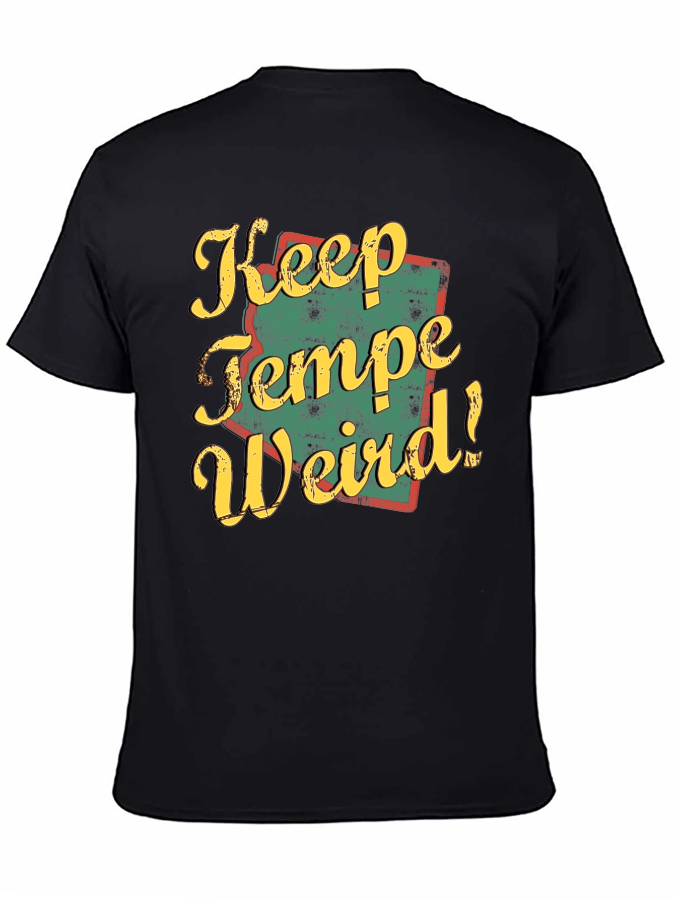 Keep Tempe Weird T-Shirt - Retro Arizona Tee