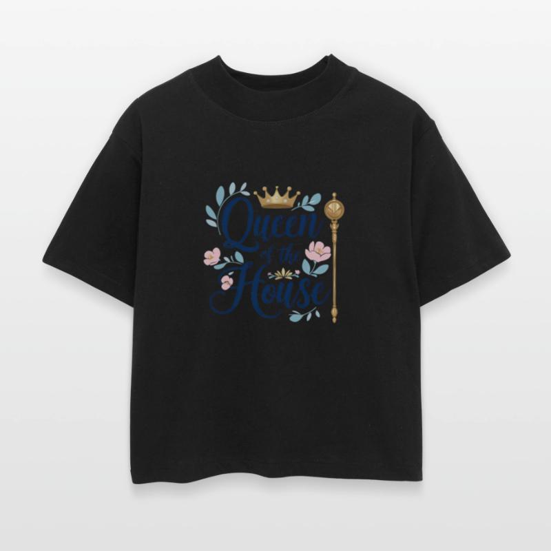 Queen of the House – Perfect for Mother’s Day!