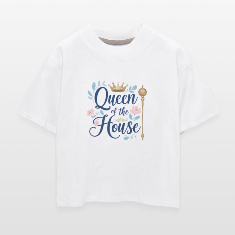 Queen of the House – Perfect for Mother’s Day!