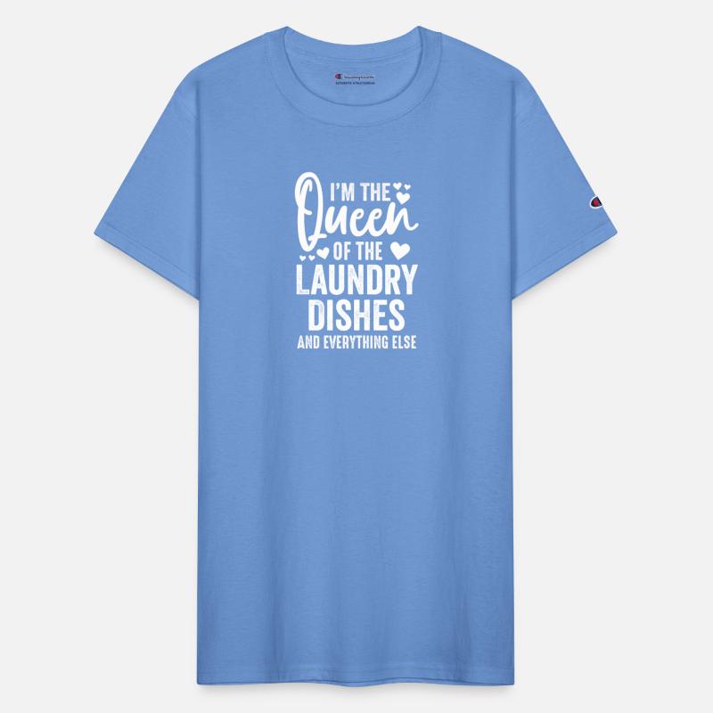 Queen Of The Laundry, Dishes And Everthing Else