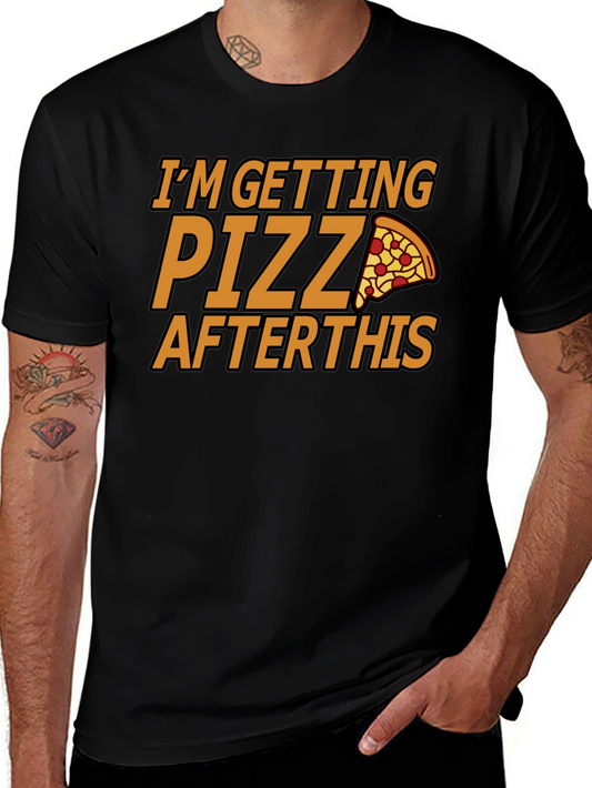 Pizza Lover Tee - Im Getting Pizza After This