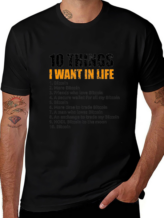 Bitcoin Lover T-Shirt: 10 Things I Want In Life